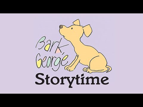 Bark, George by Jules Feiffer | Read Aloud Storytime