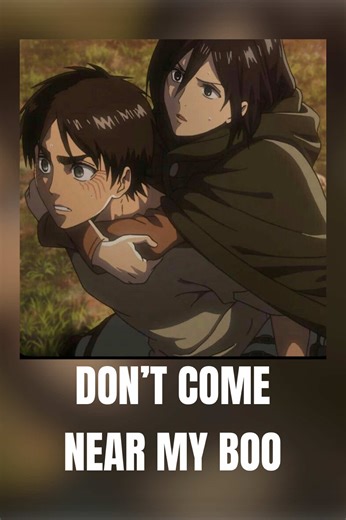 COME NEAR MY BOO, IMA GO FULL ON MIKASA ON YOU 🧣 #AttackOnTitan #Mikasa #Eren #anime #AOT