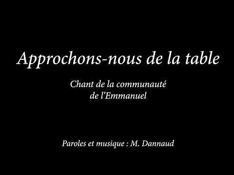 Approchons-nous de la table