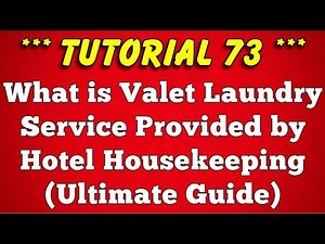 What is Valet Laundry Service in Hotel and Resort - Tutorial 73