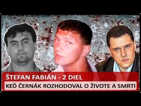 Štefan Fabián - 2 Diel - Černák ukončil éru východoslovenskej mafie