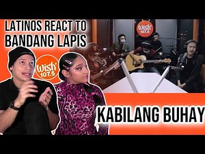 Latinos react to Bandang Lapis FOR THE FIRST TIME |“Kabilang Buhay” LIVE on Wish| REACTION