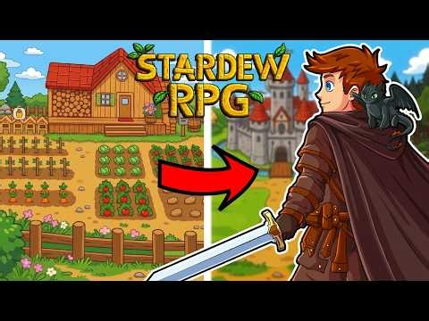 I Turned Stardew Valley Into The Ultimate RPG