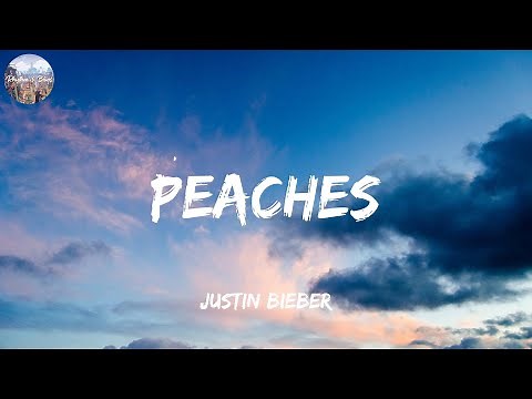Peaches - Justin Bieber (Lyrics)