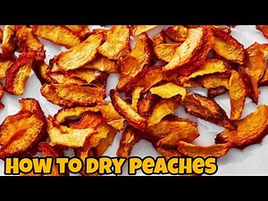 How to make homemade dehydrate peaches 😍!