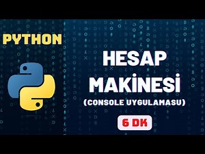 PYTHON ile Hesap Makinesi Yapımı | Adım Adım Konsol Uygulaması | 6 DK