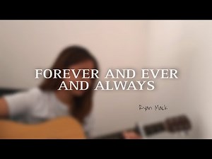 Forever and ever and always (wedding song, girl version) | cover