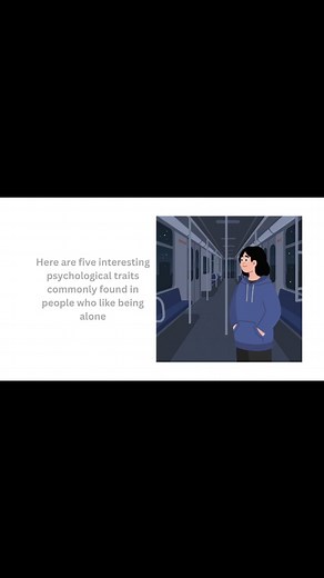 Traits of People Who Prefer Solitude: Insights from Psychology