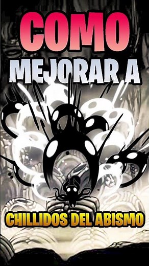 Como Mejorar los Chillidos Aulladores a Chillidos del Abismo en Hollow Knight