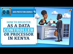 How to Register as a Data Controller or Processor in Kenya