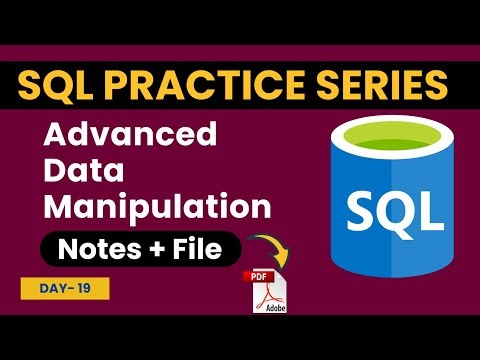 Complete Advance Data Manipulation | SQL for Beginners | SQL Practice Series - Day #19