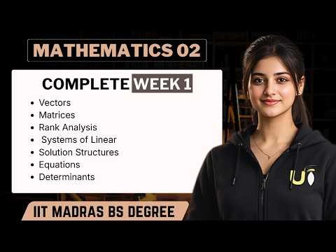 Complete Mathematics 02 Week 1 + Question Practice | IIT Madras BS Degree