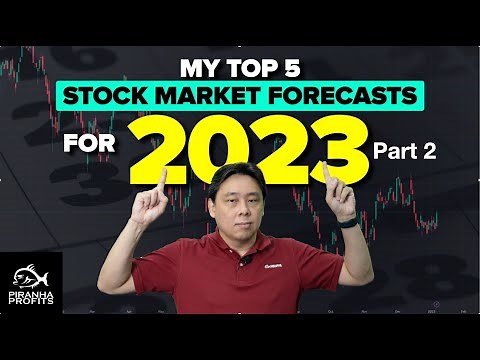 My Top Stock Market Forecast of 2023 Part 2 of 2