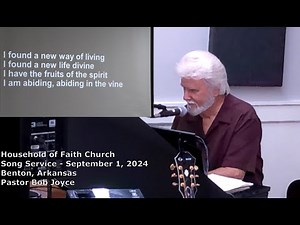 Music Service - September 1, 2024 - Pastor Bob Joyce - Household of Faith Church - Benton, Arkansas