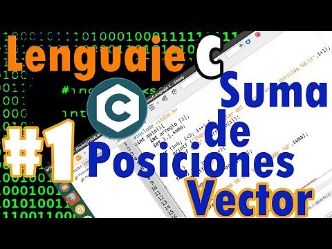 [Lenguaje C #1] Sumar las posiciones de un vector