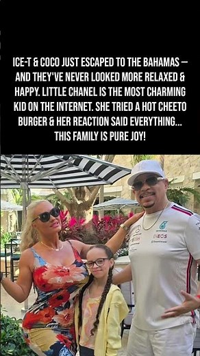 Ice-T & Coco Went To The Bahamas With Daughter Chanel — The Most Wholesome Celebrity Family 👑🌴🔥