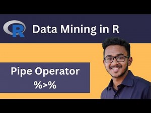 How to use Pipe Operator in R | Tidyverse (dplyr package) | R Programming Guide | Data Mining in R