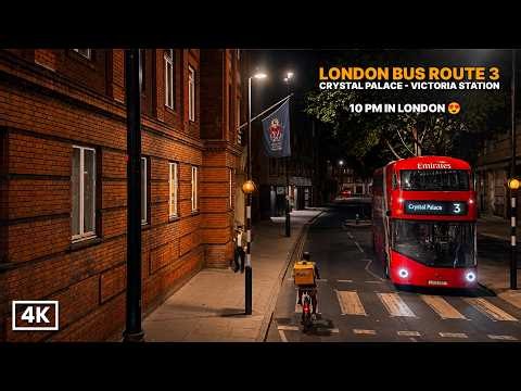 I Took This London Bus at 10PM… The City Looked Incredible 😍 | BUS 3 (4k HDR)