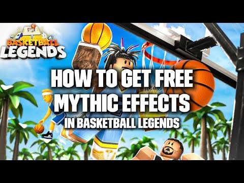FREE MYTHIC EFFECTS | Basketball Legends