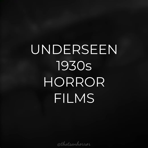 Underseen 1930s Horror Films #1930s #film #horror #edit #thotsonhorror | horror films