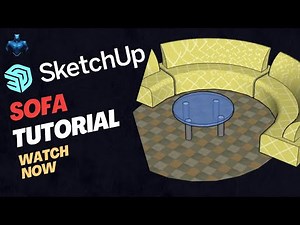 Sketchup Tutorial : SOFA Version-3