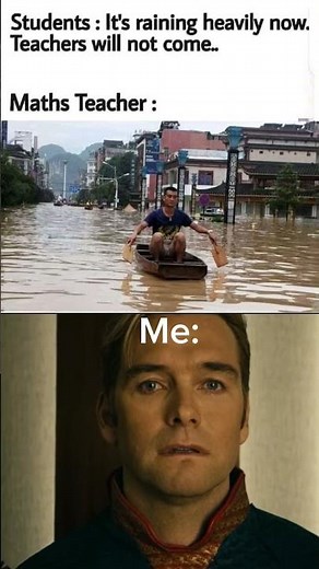 When Students Think Rain = No School But Math Teacher Shows Up Anyway 😂 #memes #teacher #relatable