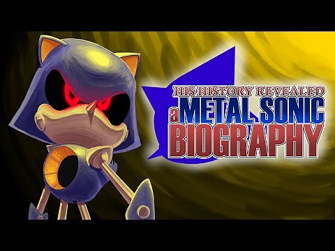 His History Revealed: A Metal Sonic Biography
