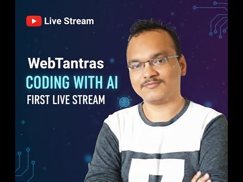 Live Stream By WebTantras On Coding With AI 071125