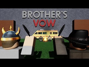 Editor's Vow | Roblox Brother's Vow