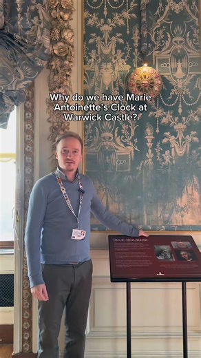 Why do we have Marie Antoinette's clock at Warwick Castle? 🌸 | Warwick Castle