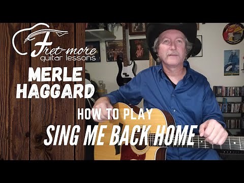Sing Me Back Home - Merle Haggard- Guitar Lesson - Guitar Tutorial