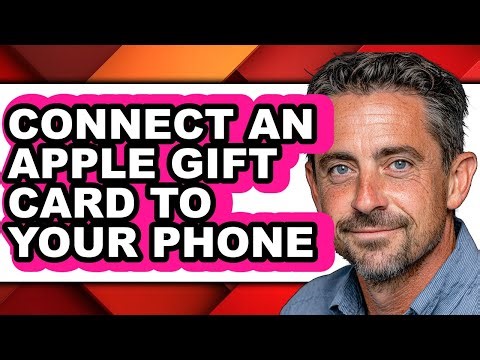 How to Connect an Apple Gift Card to Your Phone - Full Guide