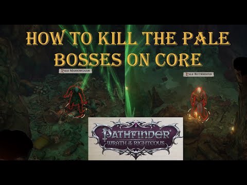 PF: WOTR - Quick and Easy Pale Rotwhisper and Marrowgnaw Kill – Core Difficulty Guide