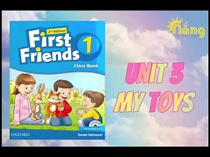 First Friends 1 2nd edition | Unit 3: My Toys