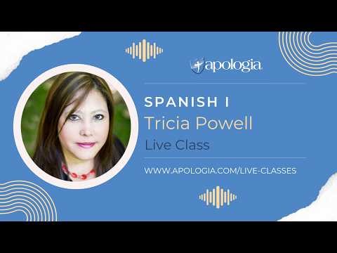 Spanish I - Apologia Live Class - Tricia Powell