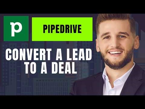 How to Convert a Lead to a Deal in Pipedrive