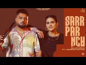 Sarpanch – Gulab Sidhu × Gurlez Akhtar | New Punjabi Song 2025 | Official Video