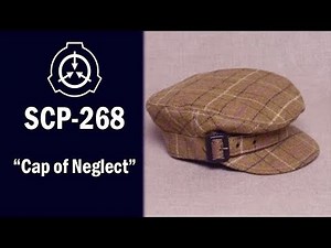 SCP-268 "Cap of Neglect" Euclid [SCP Document Reading]