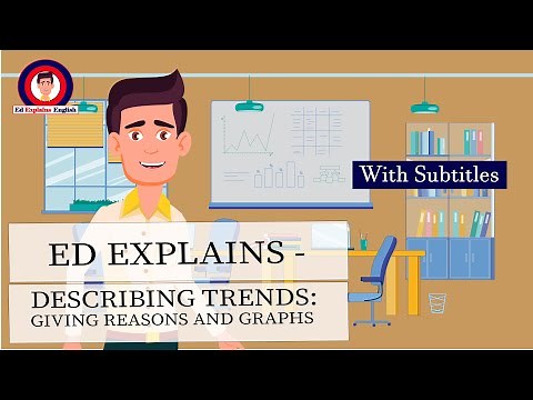 How to Give Reasons and use Graphs to Describe Trends in English