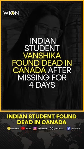 Indian student Vanshika found dead in Canada after missing for 4 days #Vanshika #India #Canada #IndianStudent | WION