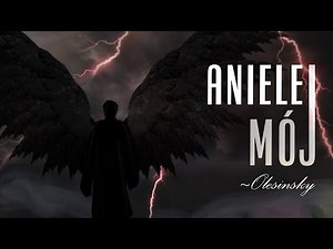 Olesinsky - Aniele Mój