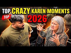 Top Crazy Karen Moments 2026