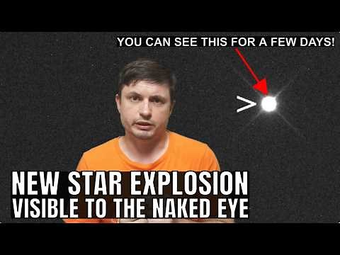 Exciting! Star Explosion Visible to the Naked Eye Just Appeared In the Skies