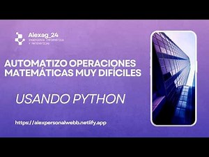 AUTOMATIZO operaciones matemáticas con PYTHON!!!- Curso de matemáticas y python