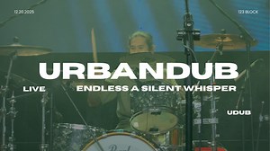 42K views · 1.3K reactions | Endless A Silent Whisper - Urbandub 25 YEARS YEAR ENDER ''LIVE @ 123 BLOCK'' 12.20.2025 Janjan Mendoza On Drums  #urbandub25thyearender #urbandub25years #urbandub #udub #dubista | MIKEE | Facebook
