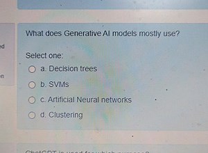 What does Generative AI models mostly use?Select one:a. Deci... | Filo