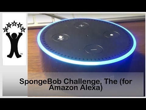 SpongeBob Challenge on the Amazon Echo