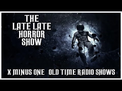 X MINUS ONE SCI-FI OLD TIME RADIO SHOWS ALL NIGHT