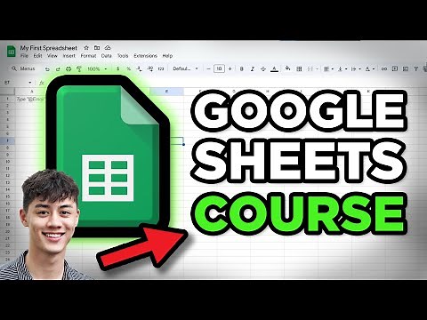 Google Sheets Tutorial for Beginners (Full Course)