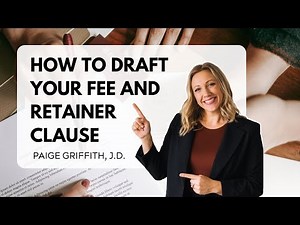 Everything You Need to Know About the Fee and Retainer Clause